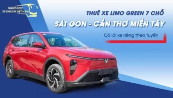 Thuê xe Limo Green 7 chỗ Sài Gòn - Cần Thơ miền Tây bao chuyến